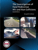 The Investigation of Fatal Pedestrian Hit-and-Run Collisions