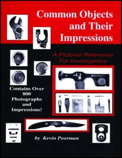 Common Objects and Their Impressions A Pictorial Reference for Investigators