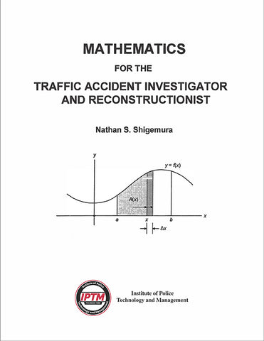 Mathematics for Traffic Accident Investigator and Reconstructionist