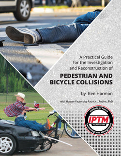 A Practical Guide for the Investigation and Recon of Pedestrian and Bicycle Collisions