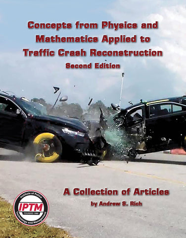 Concepts from Physics and Mathematics Applied to Traffic Crash Reconstruction Second Edition