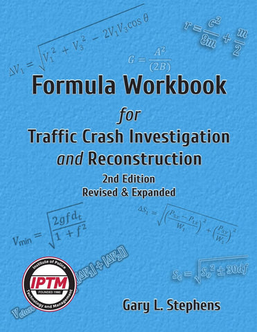 Formula Workbook for Traffic Accident Investigation and Reconstruction - 2nd Edition