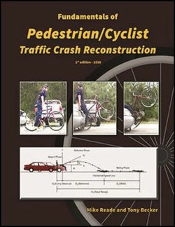 Fundamentals of Pedestrian/Cyclist Traffic Crash Reconstruction