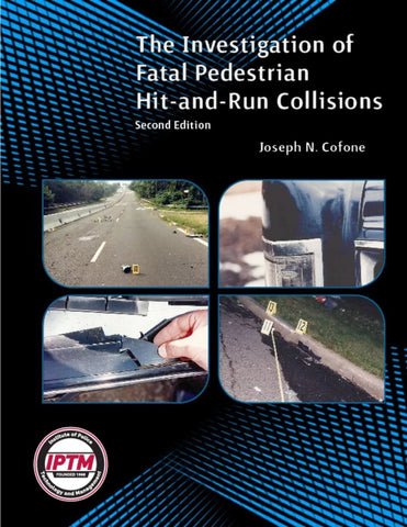 The Investigation of Fatal Pedestrian Hit-and-Run Collisions
